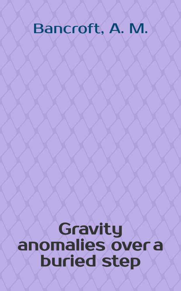 Gravity anomalies over a buried step
