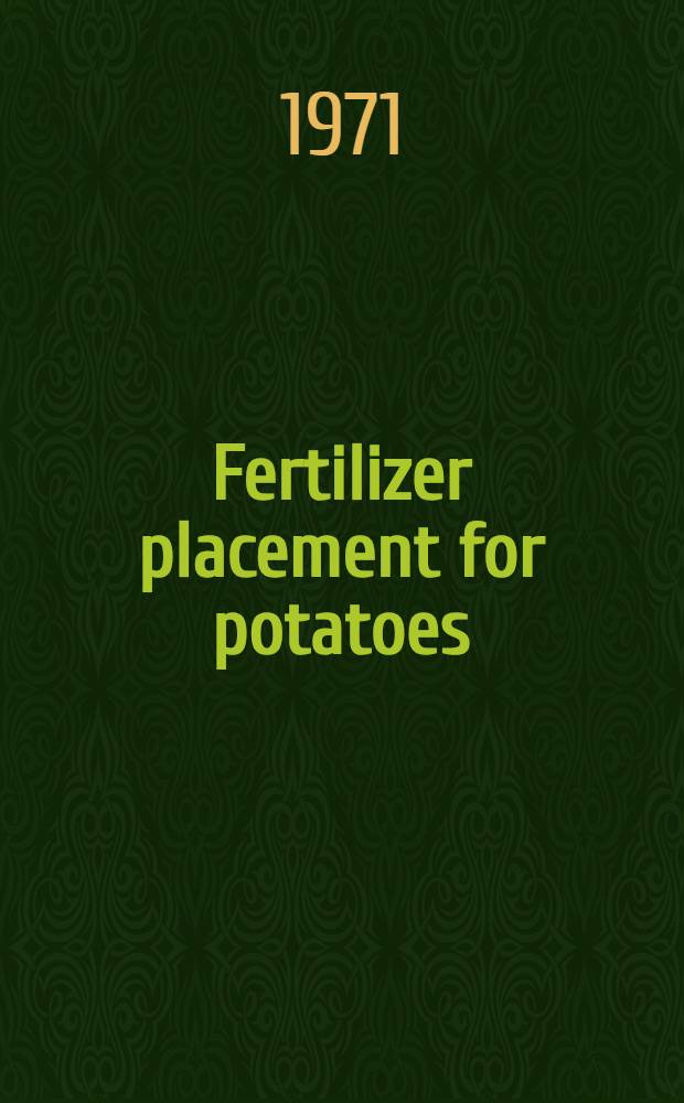 Fertilizer placement for potatoes
