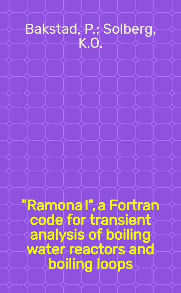 "Ramona I", a Fortran code for transient analysis of boiling water reactors and boiling loops