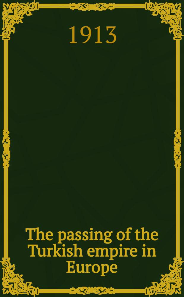 The passing of the Turkish empire in Europe