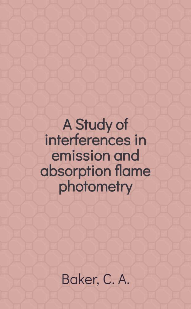 A Study of interferences in emission and absorption flame photometry