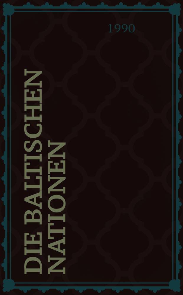 Die Baltischen Nationen : Estland, Lettland, Litauen