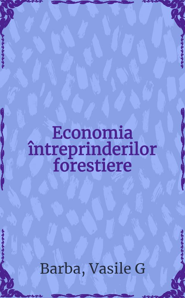 Economia întreprinderilor forestiere