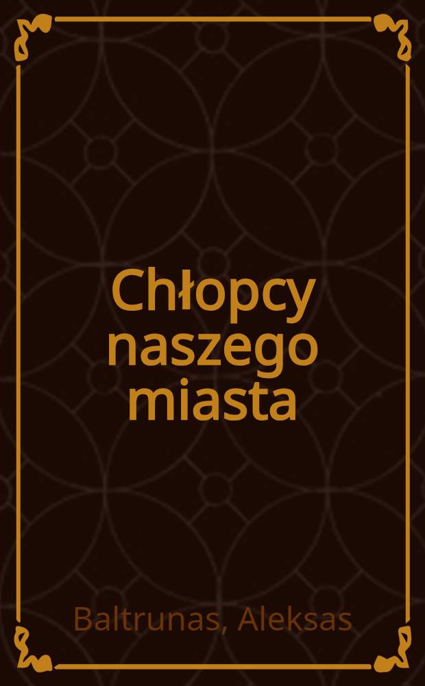 Chłopcy naszego miasta
