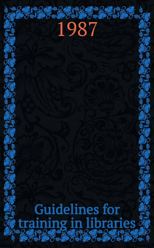 Guidelines for training in libraries