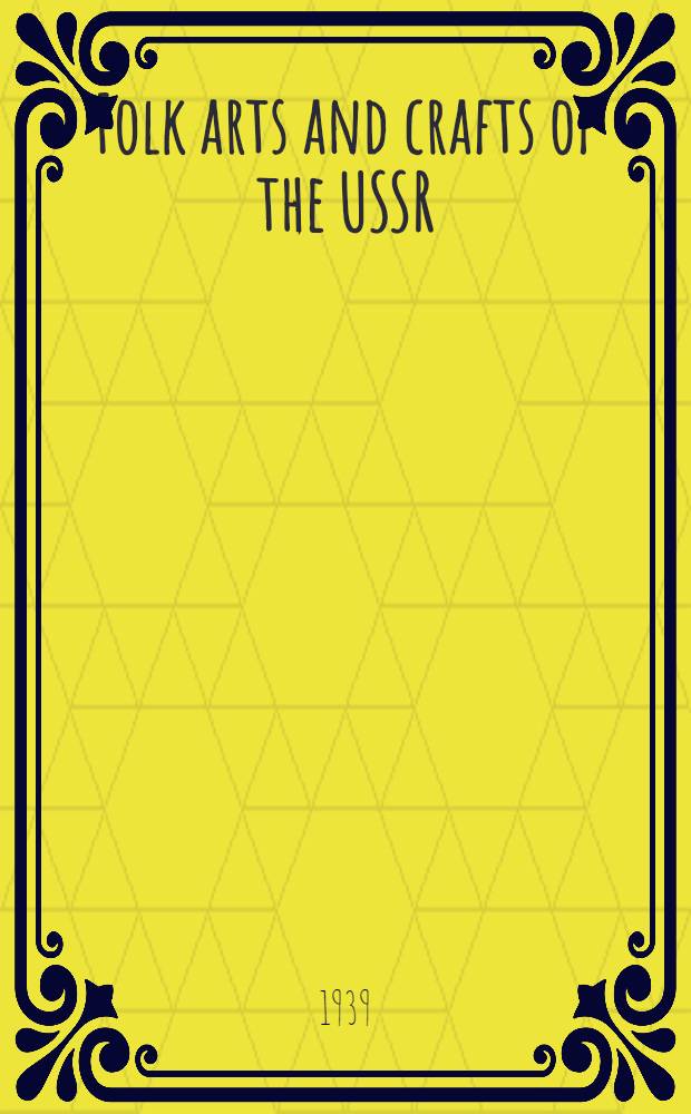 Folk arts and crafts of the USSR