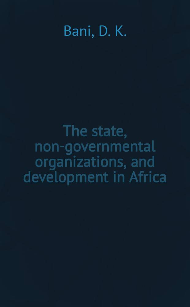 The state, non-governmental organizations, and development in Africa