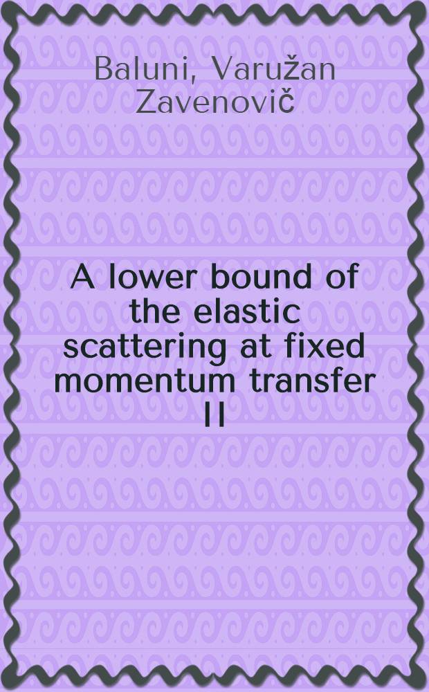 A lower bound of the elastic scattering at fixed momentum transfer II