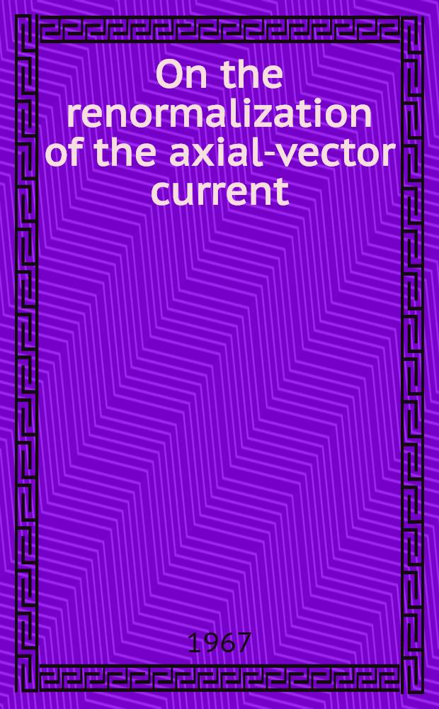 On the renormalization of the axial-vector current