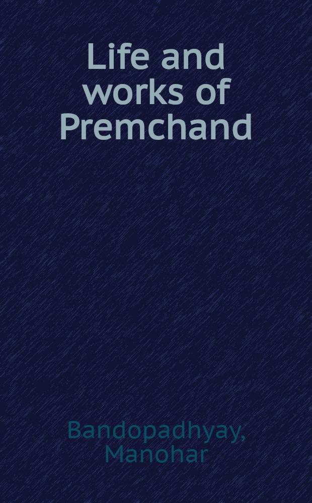 Life and works of Premchand