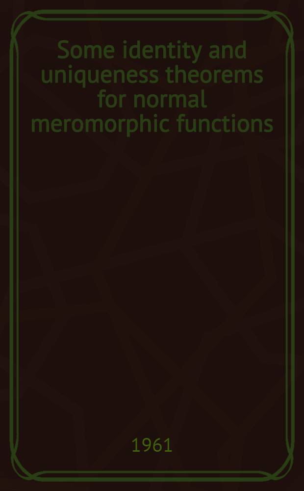 Some identity and uniqueness theorems for normal meromorphic functions