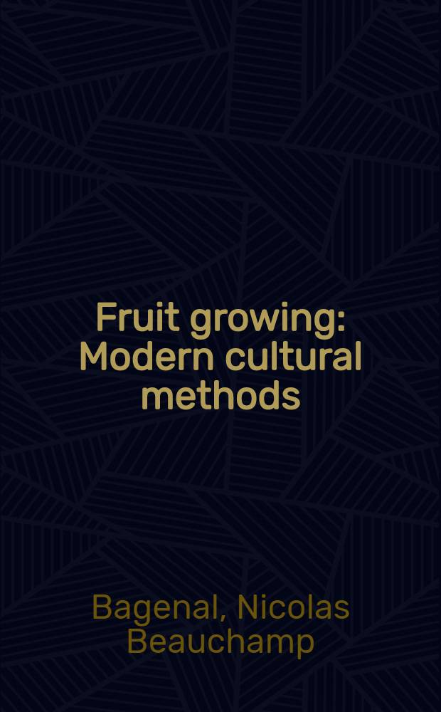 Fruit growing : Modern cultural methods