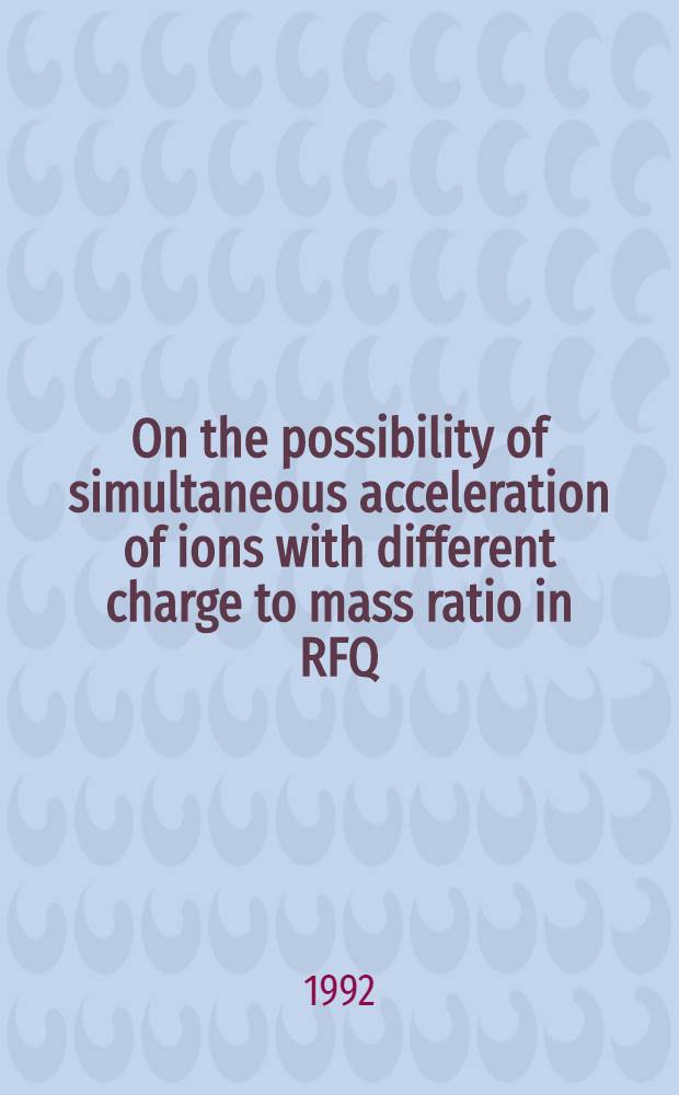 On the possibility of simultaneous acceleration of ions with different charge to mass ratio in RFQ