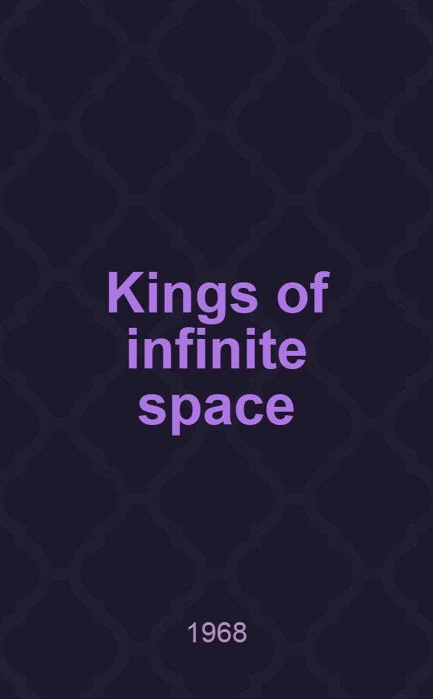Kings of infinite space : A novel