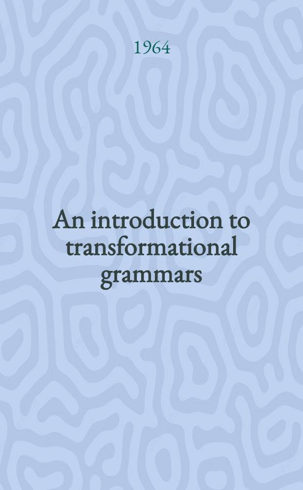 An introduction to transformational grammars