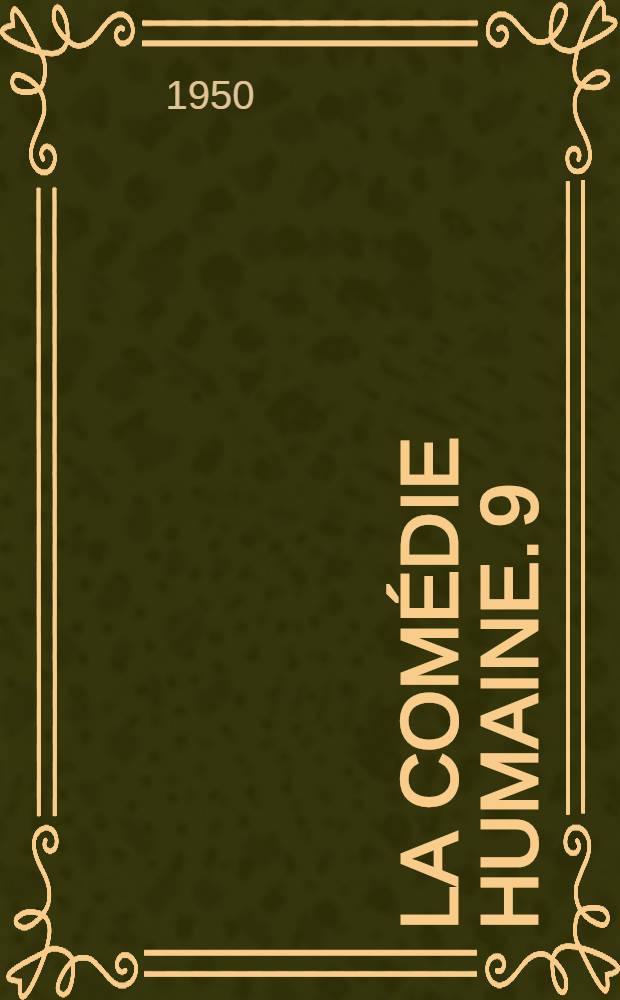 La comédie humaine. 9 : Études philosophiques