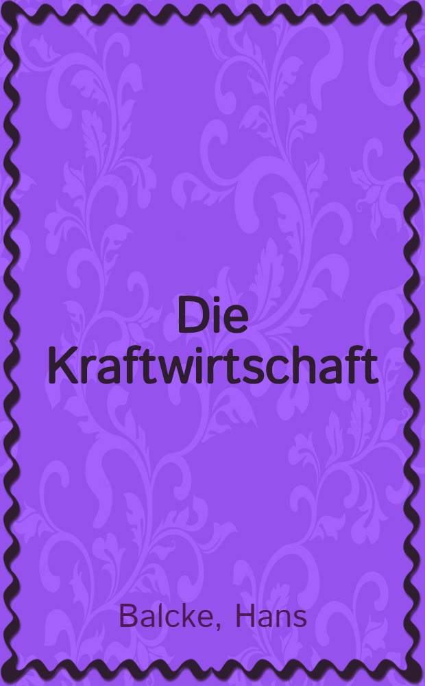 Die Kraftwirtschaft