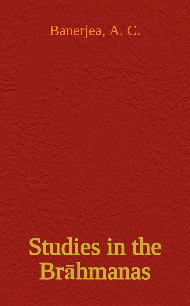 Studies in the Brāhmanas