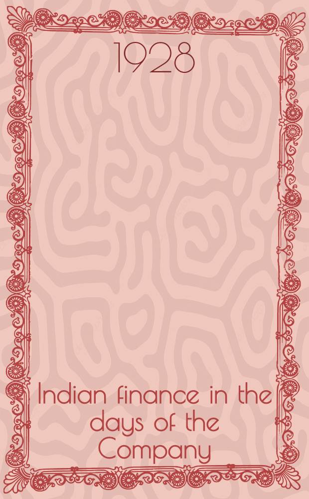 Indian finance in the days of the Company