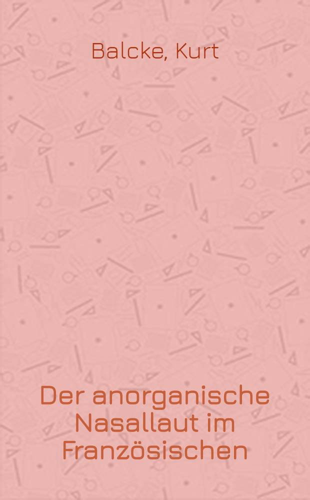 Der anorganische Nasallaut im Franz&ouml;sischen