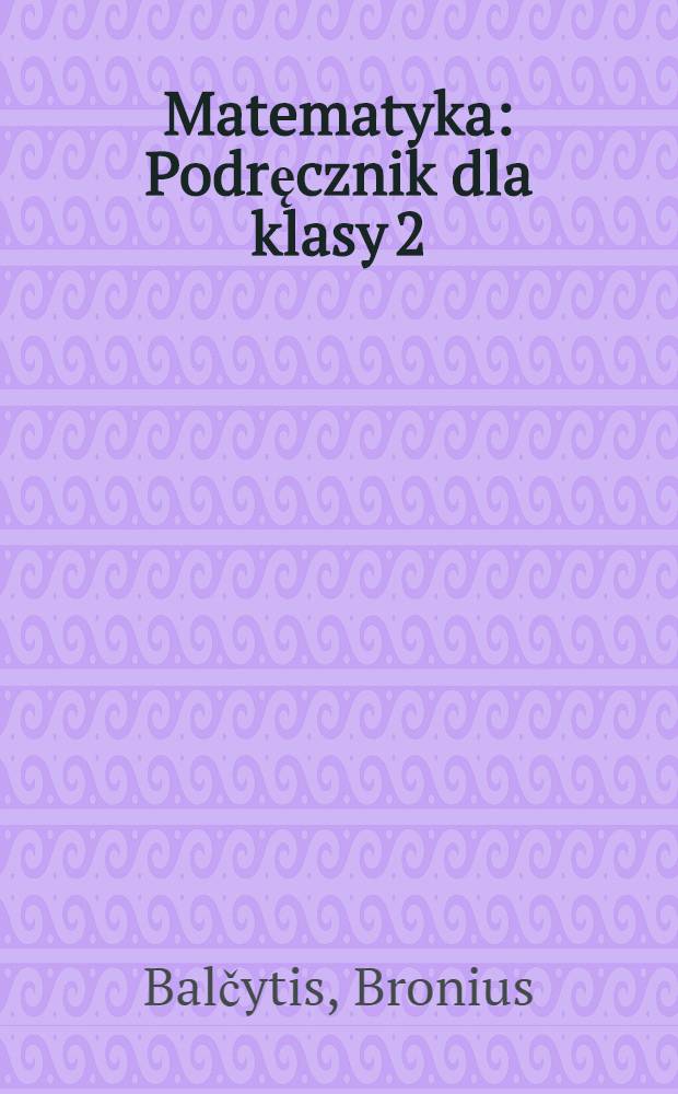Matematyka : Podręcznik dla klasy 2
