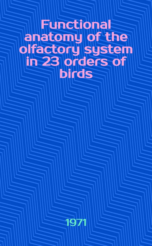 Functional anatomy of the olfactory system in 23 orders of birds