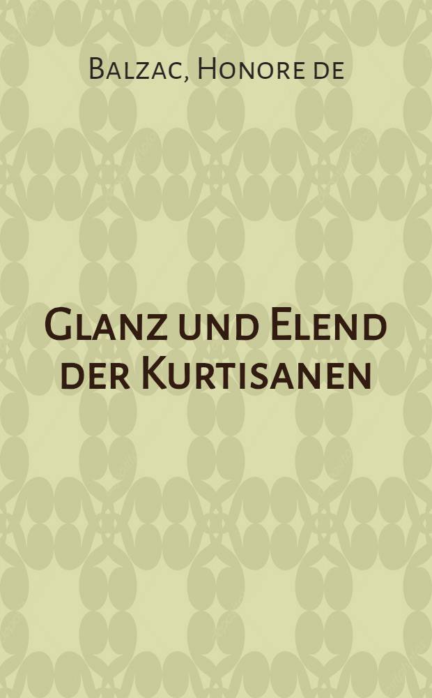 Glanz und Elend der Kurtisanen