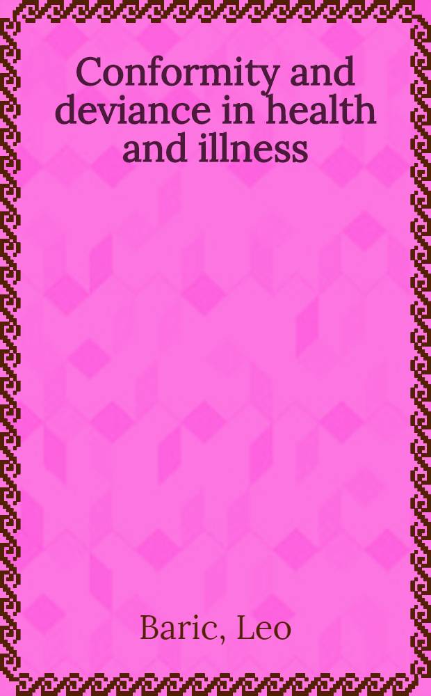 Conformity and deviance in health and illness