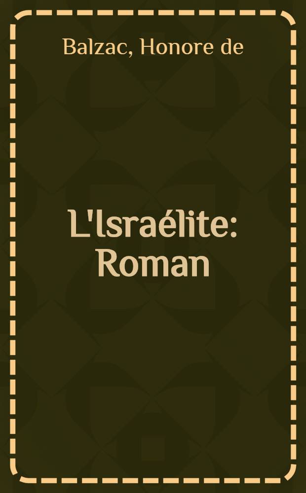 L'Israélite : Roman