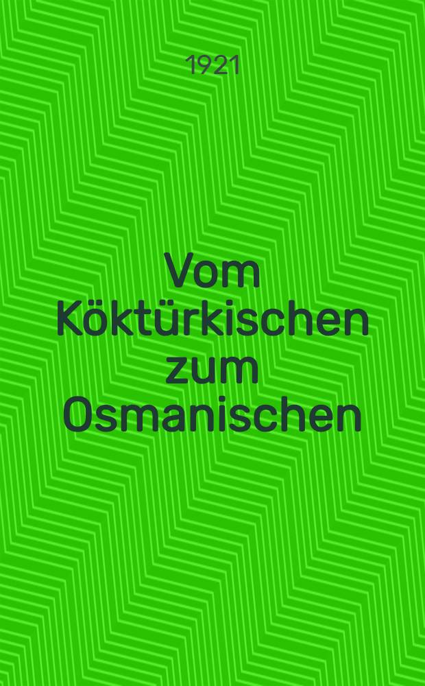 Vom Köktürkischen zum Osmanischen : Vorarbeiten zum einer vergleichenden Grammatik des Türkischen. Mittelung 4 : Durch das Possessivsuffix erweiterte Nominalstämme