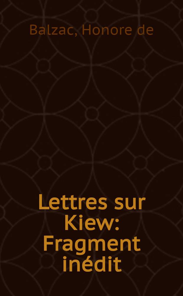 Lettres sur Kiew : Fragment inédit