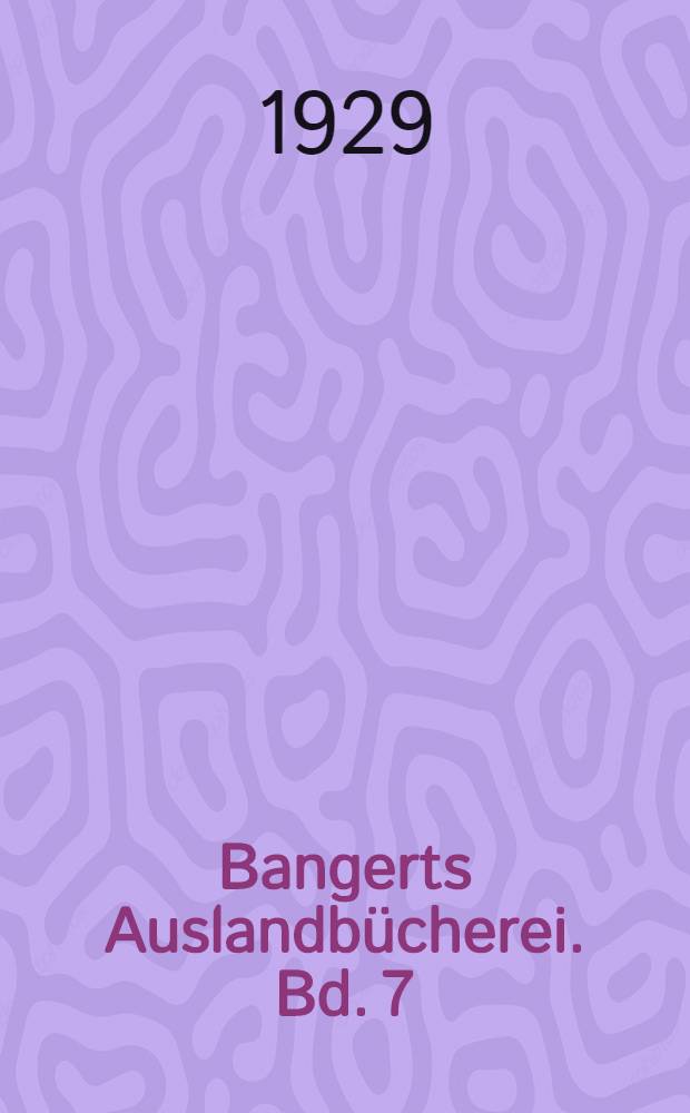 [Bangerts Auslandbücherei]. Bd. 7 : Praktisches Lehrbuch des Portugiesischen mit Berücksichtigung des brasilianischen Sprachgebrauches