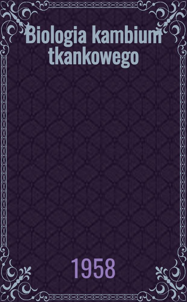 Biologia kambium tkankowego