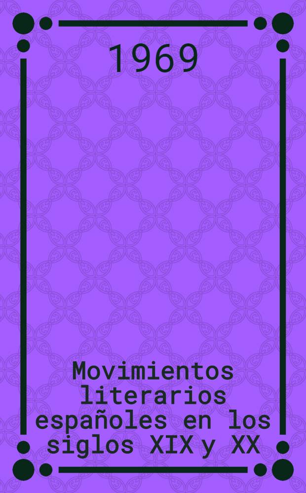 Movimientos literarios españoles en los siglos XIX y XX