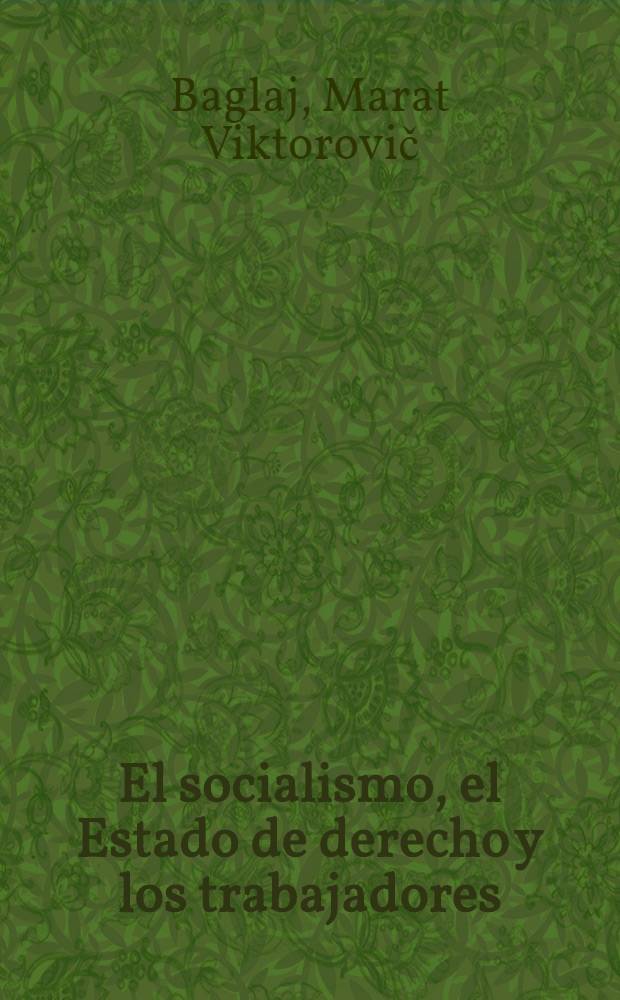 El socialismo, el Estado de derecho y los trabajadores