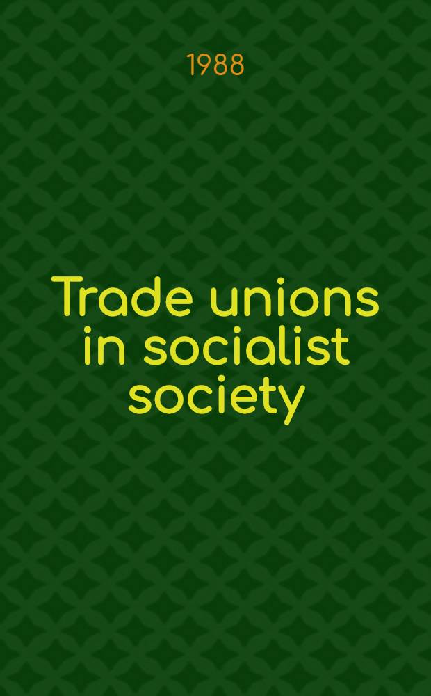 Trade unions in socialist society