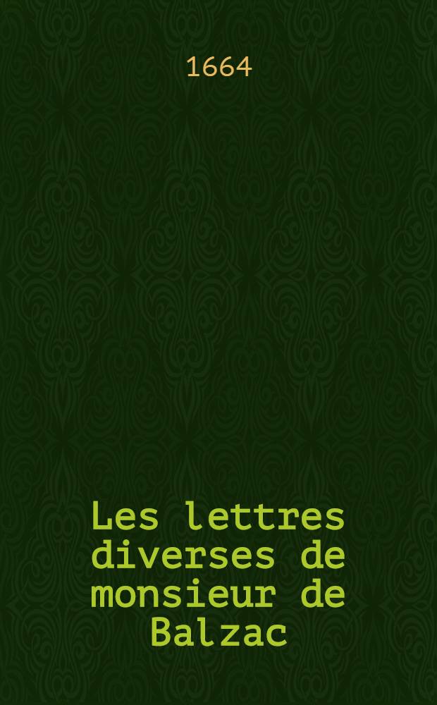 Les lettres diverses de monsieur de Balzac