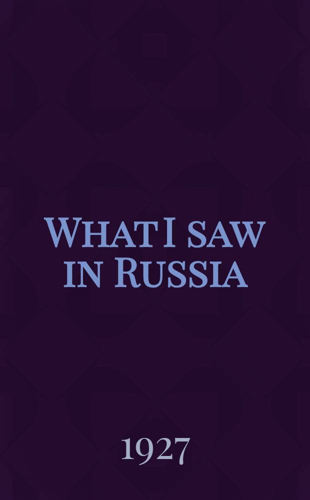 What I saw in Russia