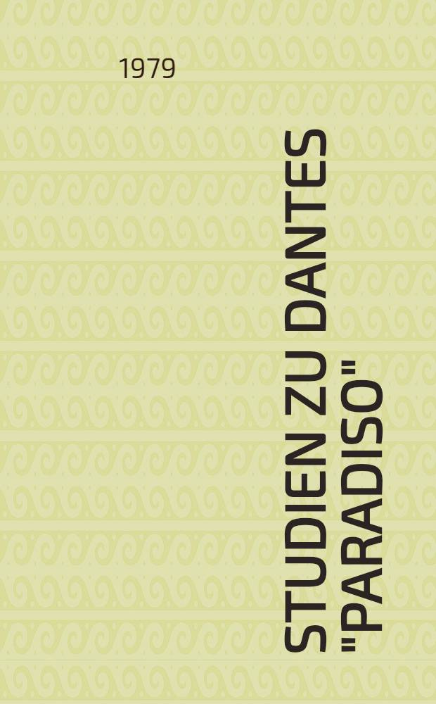 Studien zu Dantes "Paradiso"