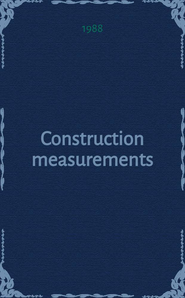Construction measurements