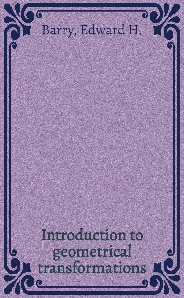 Introduction to geometrical transformations