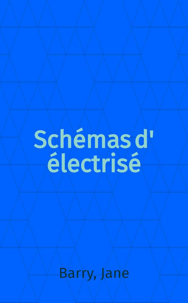 Schémas d' électrisé