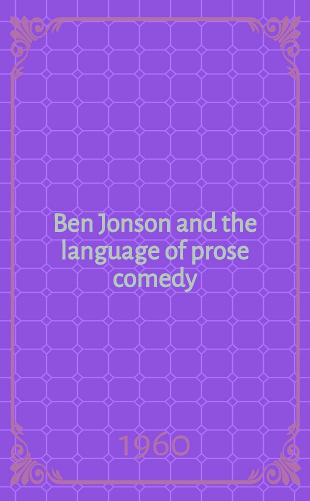 Ben Jonson and the language of prose comedy