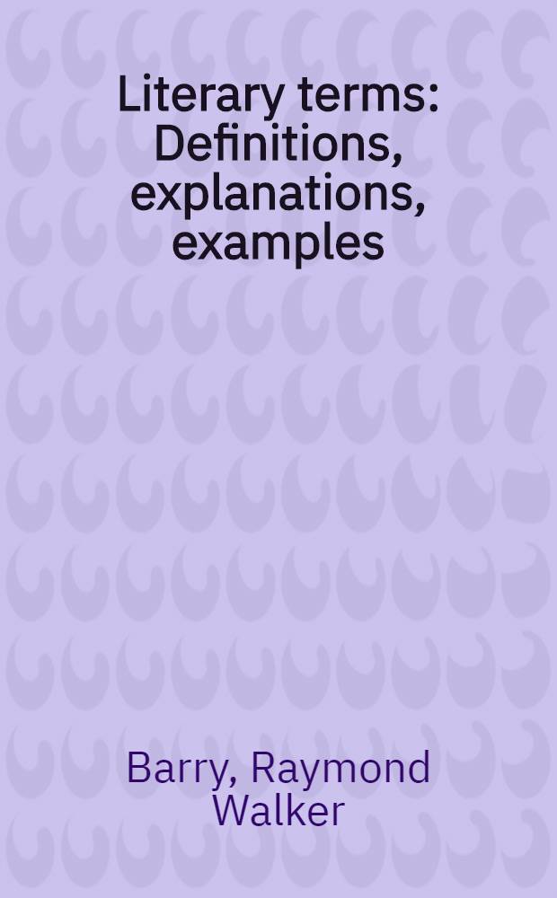 Literary terms : Definitions, explanations, examples