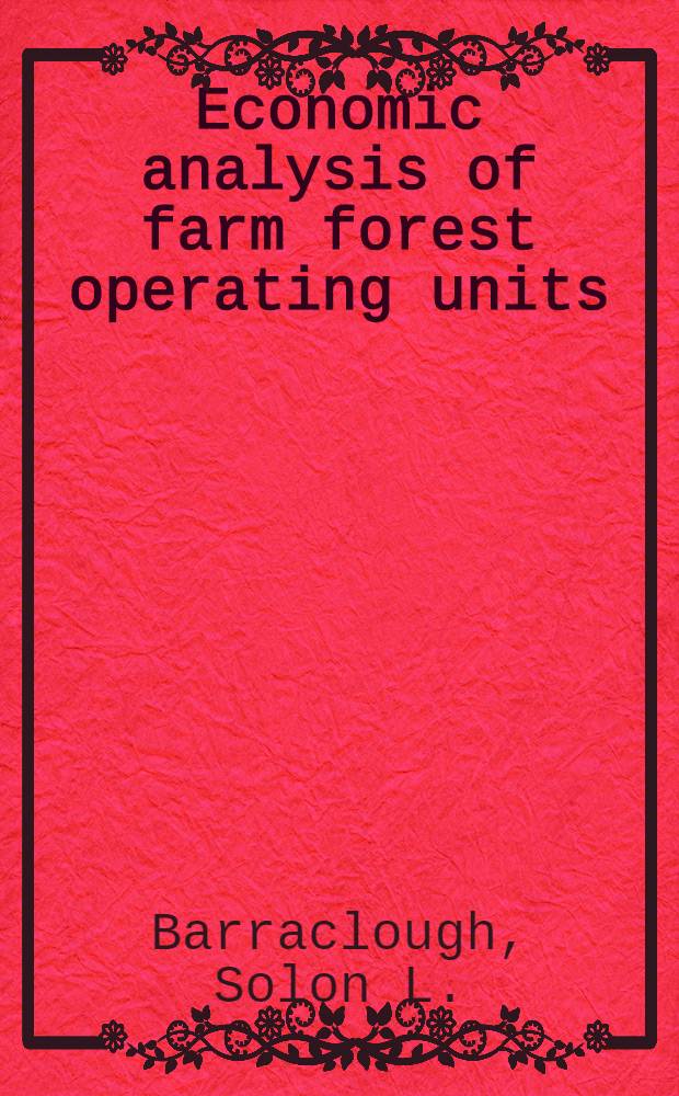 Economic analysis of farm forest operating units