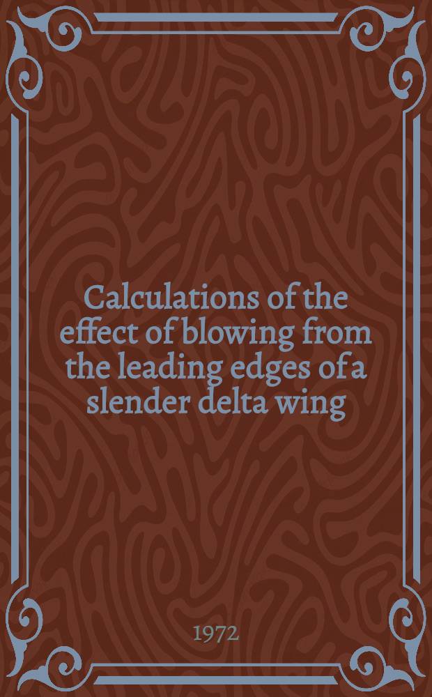 Calculations of the effect of blowing from the leading edges of a slender delta wing
