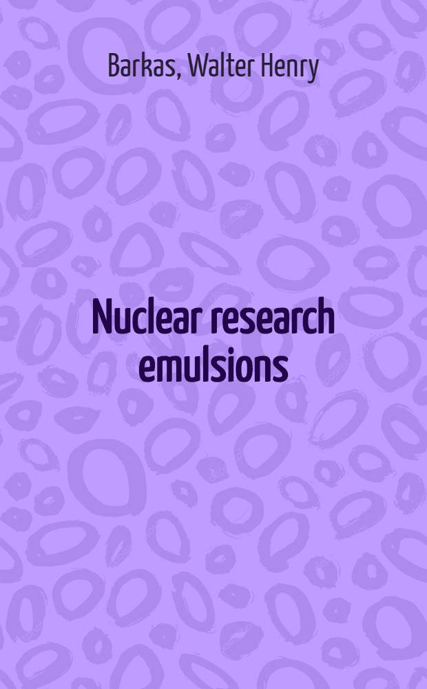 Nuclear research emulsions