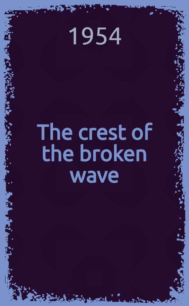 The crest of the broken wave : A novel of the life and loves of Robert Burns