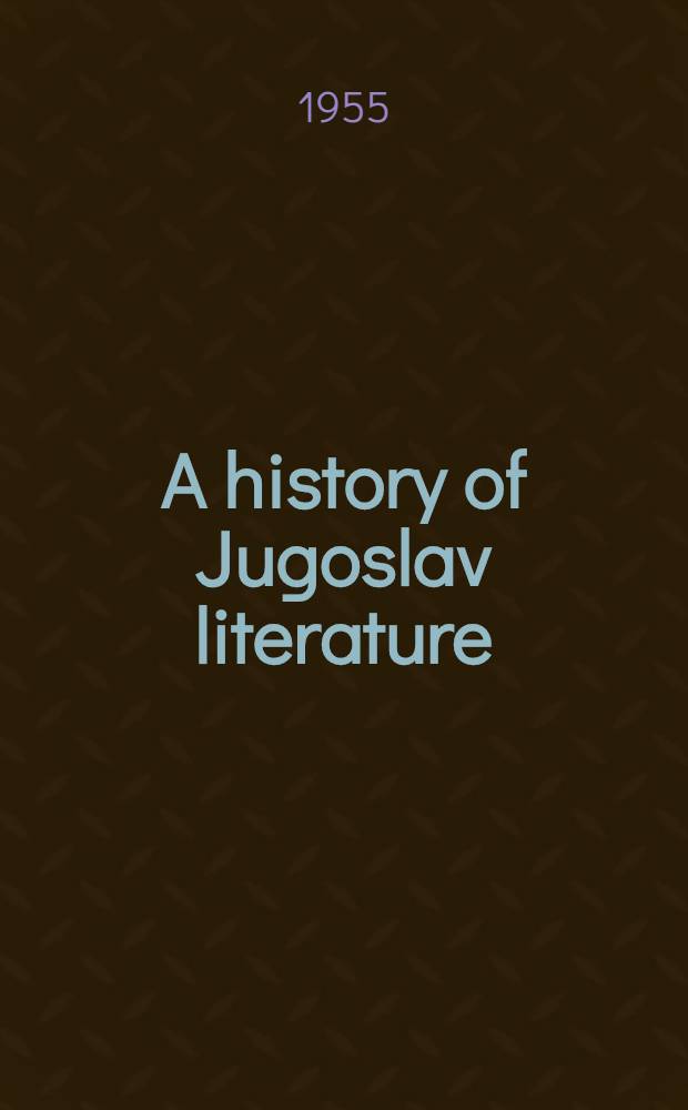 A history of Jugoslav literature