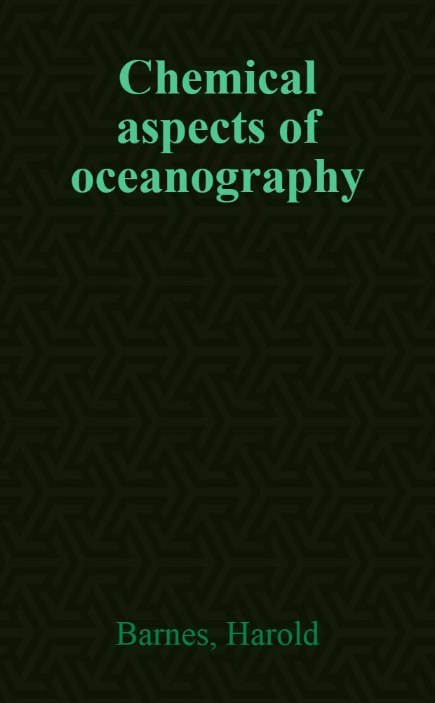 Chemical aspects of oceanography